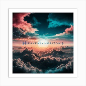 Heavenly Horizons Art Print