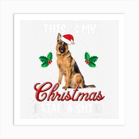 This Is My Christmas Pajama German Sherpherd Ugly Sweater Art Print