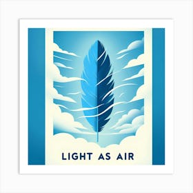 Light As Air Art Print