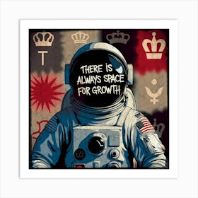 There Is Always Space For Growth Art Print