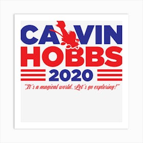 Calvin Hobbs 2020 Art Print