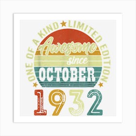 Awesome Since October 1932 90 Years Old 90th Birthday Gifts Art Print