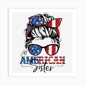 All American Sister 4th Of July Women Messy Art Print