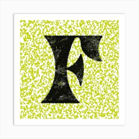 F Typography Punky Spike Green Square Art Print