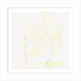 36th Wedding Anniversary For Him Couple 36 Years Of Marriage 1 Art Print