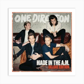 Made In The A.M. (Deluxe Edition) (by One Direction) Art Print