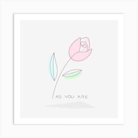 as you are - flower line art Art Print