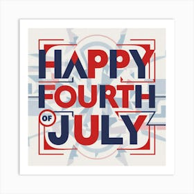 Happy Fourth Of July Art Print