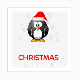 This Is My Christmas Pajama Shirt Penguin Santa Art Print