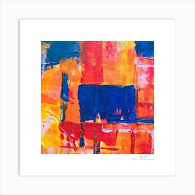 Contemporary art, modern art, mixing colors together, hope, renewal, strength, activity, vitality. American style.66 Art Print