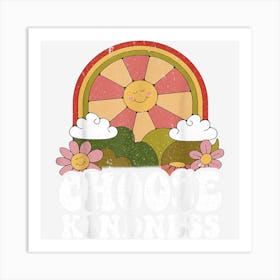 Positive Sun Peace Hippie Choose Kindness Earth Day Art Print