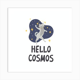 Hello Cosmos Art Print