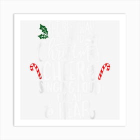 The Best Way To Spread Christmas Cheer Christmas Funny Art Print