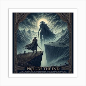 Prelude The End Art Print