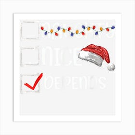 Nice Naughty Depends Christmas List Art Print