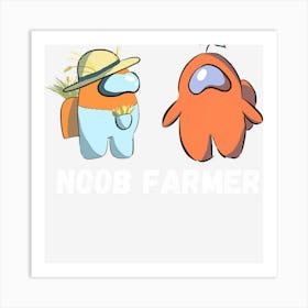 Noob Farmer Art Print