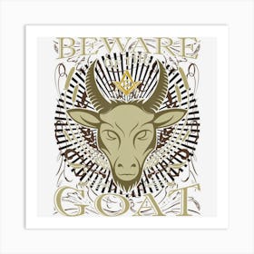 Masonic Beware Of The Goat Funny Freemason Art Print