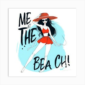 Me Beachin - Summer Season Art Print