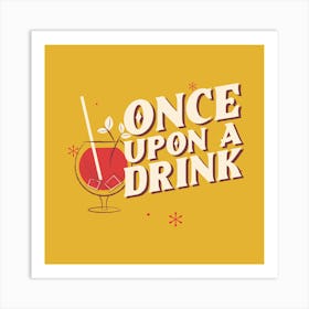 Once Upon A Drink - Design Maker Featuring A Retro Cocktail Illustration Art Print