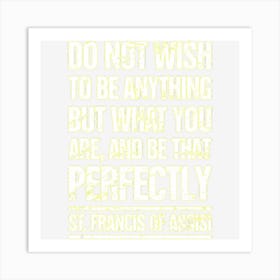 Catholic St Francis Catholicism Gift Ideas Art Print