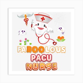 Faboolous Pacu Nurse Fabulous Halloween Ghost Pumpkin Boo Art Print