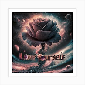 Love Yourself 1 Art Print