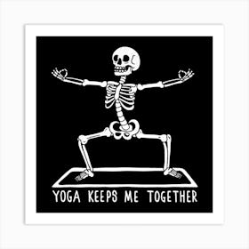 Yoga keeps me together Art Print