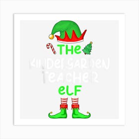 The Kindergarten Teacher Elf Christmas Matching Pajama Art Print