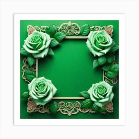 Green Roses Frame 7 Art Print