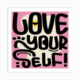 Love Yourself Art Print