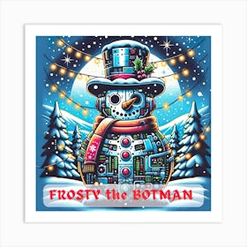 Frosty The Botman Art Print