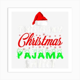 This Is My Christmas Pajama Lights Funny Holiday Art Print