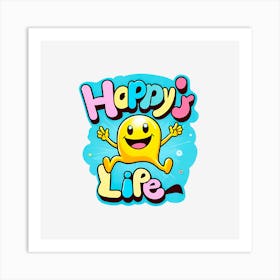 Happy'S Life Art Print