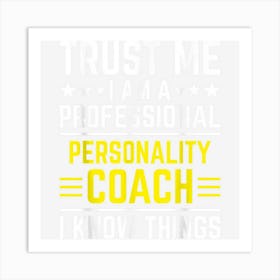 Professional Personality Coach Funny Personality Coach Humor Art Print