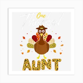 One Thankful Aunt Fall Autumn Aunt Turkey Thanksgiving Funny Art Print