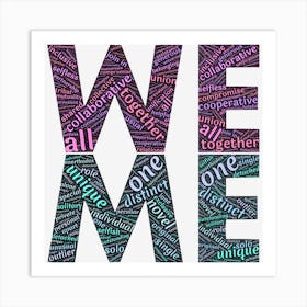 We Me Us One Art Print