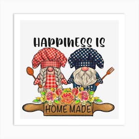 Happiness Is Home Made Art Print