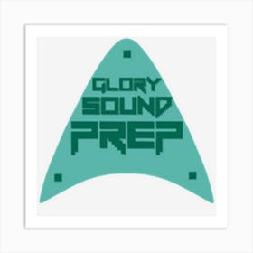 Trending Glory Sound Prep Art Print