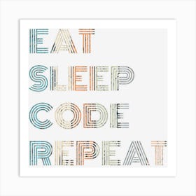 Vintage Eat Sleep Code Repeat Computer Programmer Art Print