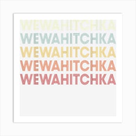 Wewahitchka Florida Wewahitchka Fl Retro Vintage Text Art Print