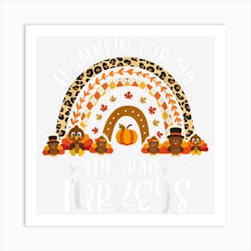 Thankful For 4th Grade Turkeys Rainbow Thanksgiving Teacher Art Print