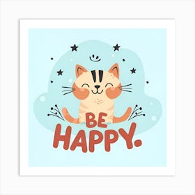 Be Happy Art Print