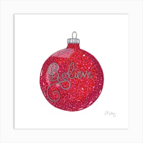 Believe Ornament. Art Print