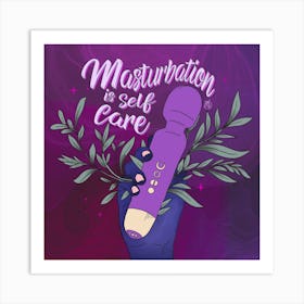 Masturbation is Selfcare Art Print