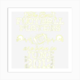 12 Year Old Birthday In June 2012 Best Football Players Art Print