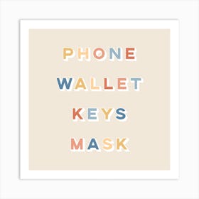 Phone Wallet Keys Mask 2 Square Art Print