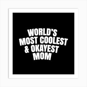 Most coolest Mom Art Print