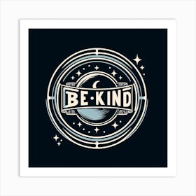 Be Kind Art Print