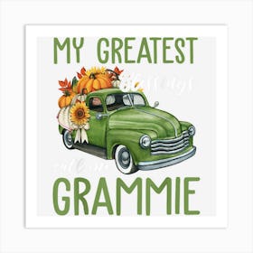 Pumpkin Truck My Greatest Blessings Call Me Grammie Art Print