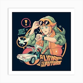 Link to the Future - Cute Funny Game Movie Gift 1 Art Print